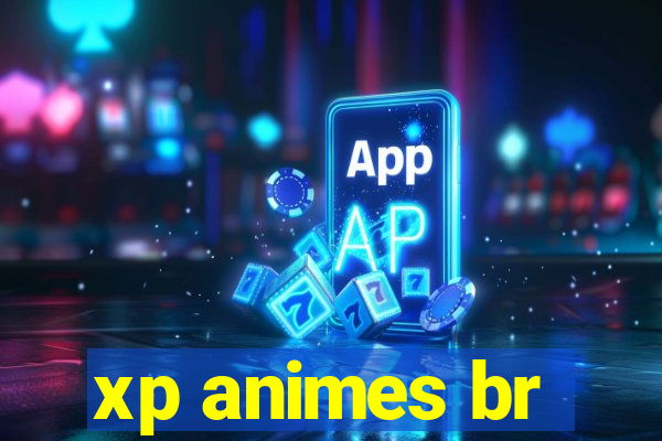 xp animes br